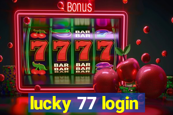 lucky 77 login